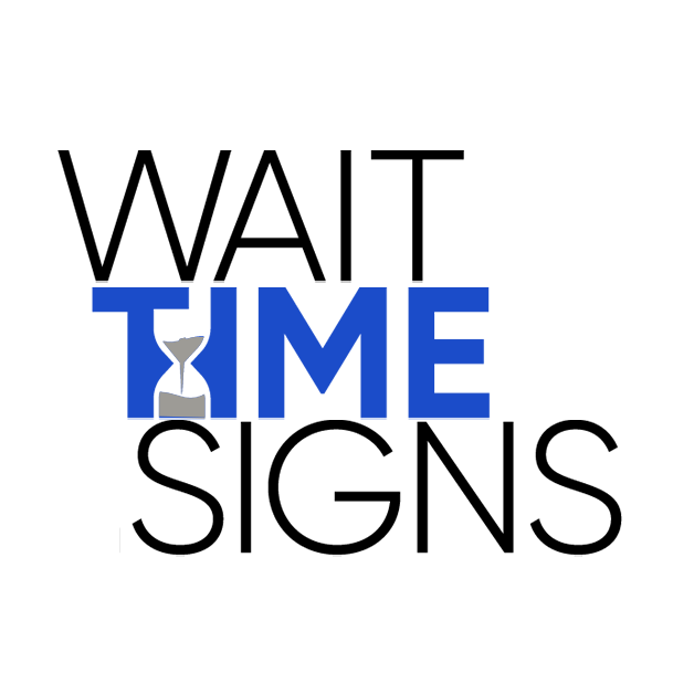 Wait Signs | Wait Signs